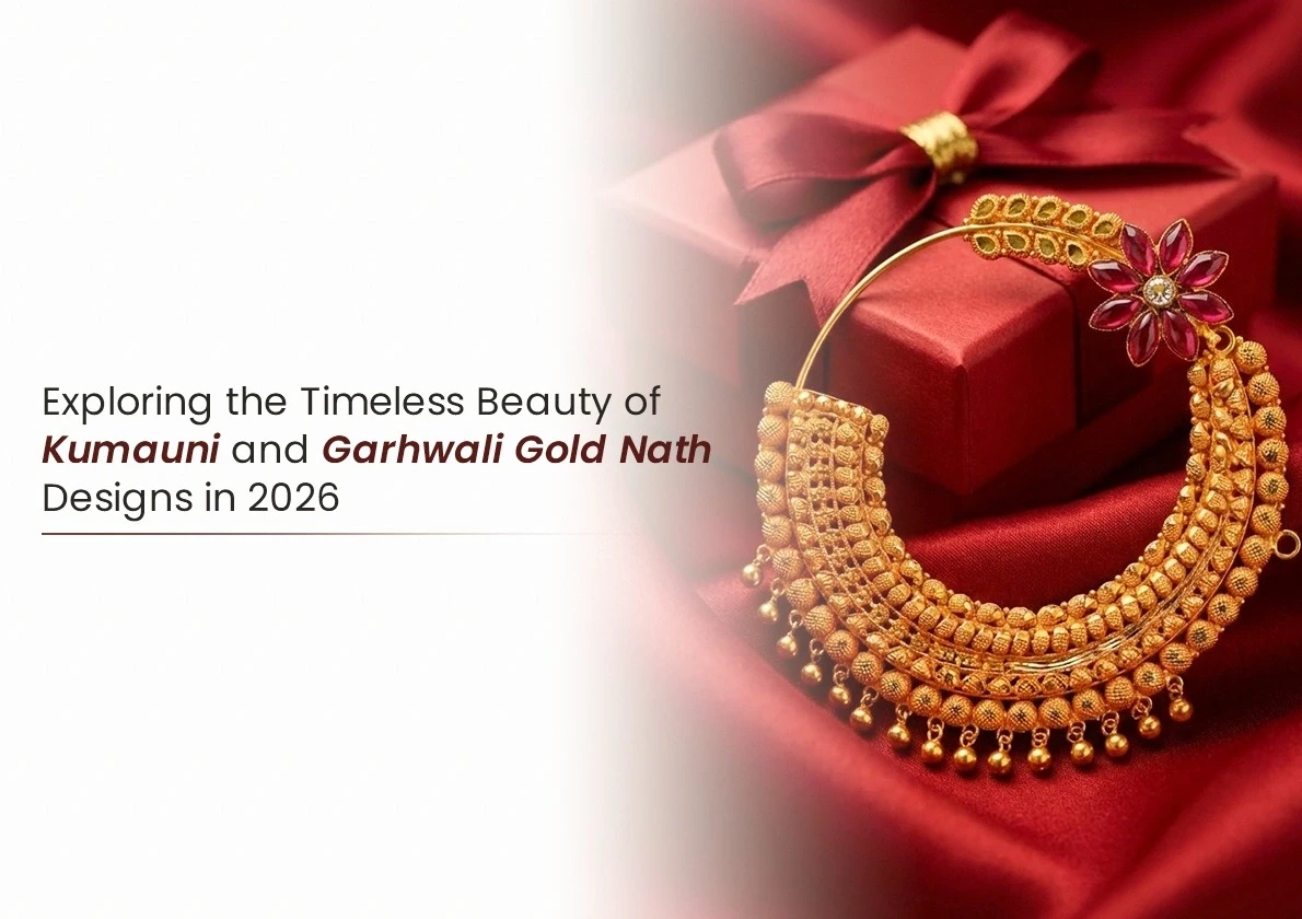 Exploring the Timeless Beauty of Kumauni and Garhwali Gold Nath Designs in 2026