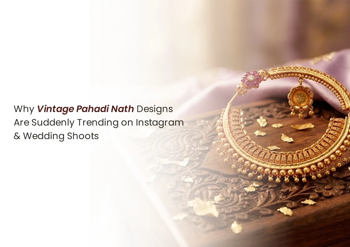 Why Vintage Pahadi Nath Designs Are Suddenly Trending on Instagram & Wedding Shoots