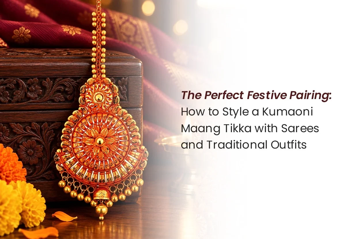 The Perfect Festive Pairing: How to Style a Kumaoni Maang Tikka with Sarees and Traditional Outfits