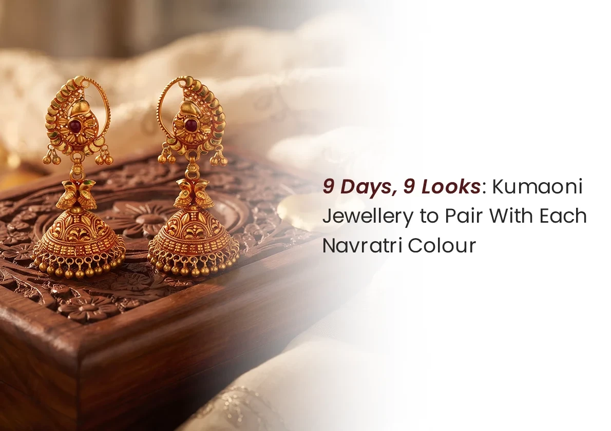9 Days, 9 Looks: Kumaoni Jewellery to Pair With Each Navratri Colour