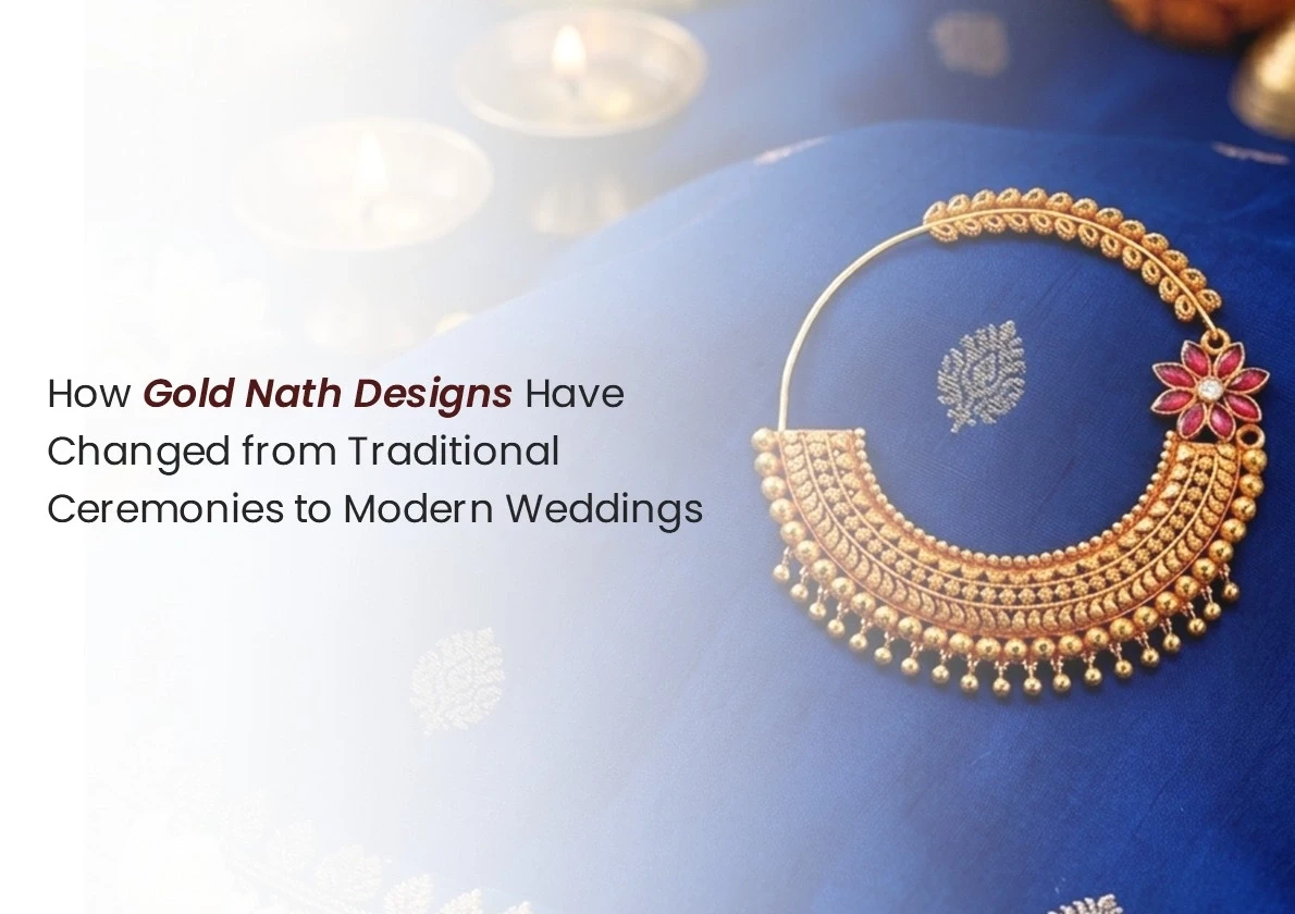 How Gold Nath Designs Have Changed From Traditional Ceremonies To Modern Weddings