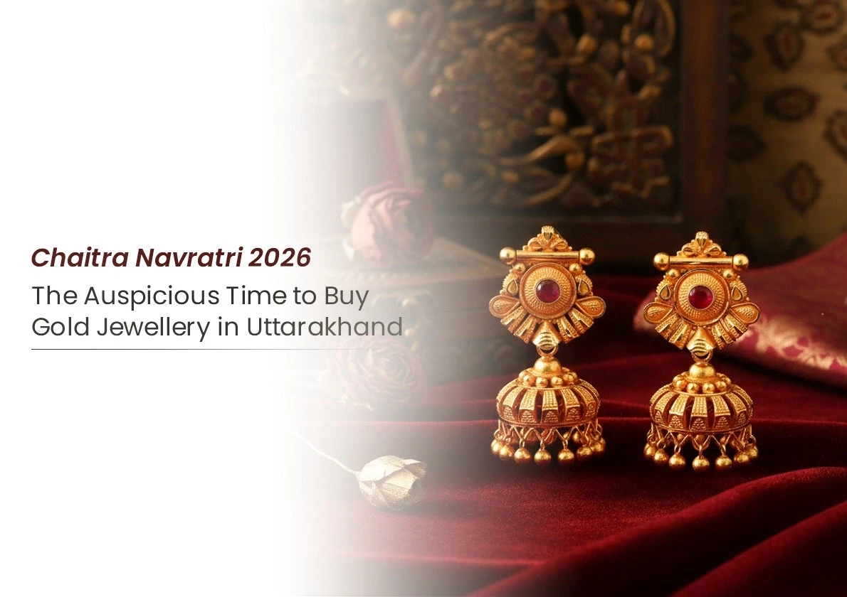 Chaitra Navratri 2026: Why It's the Most Auspicious Time to Buy Gold Jewellery in Uttarakhand