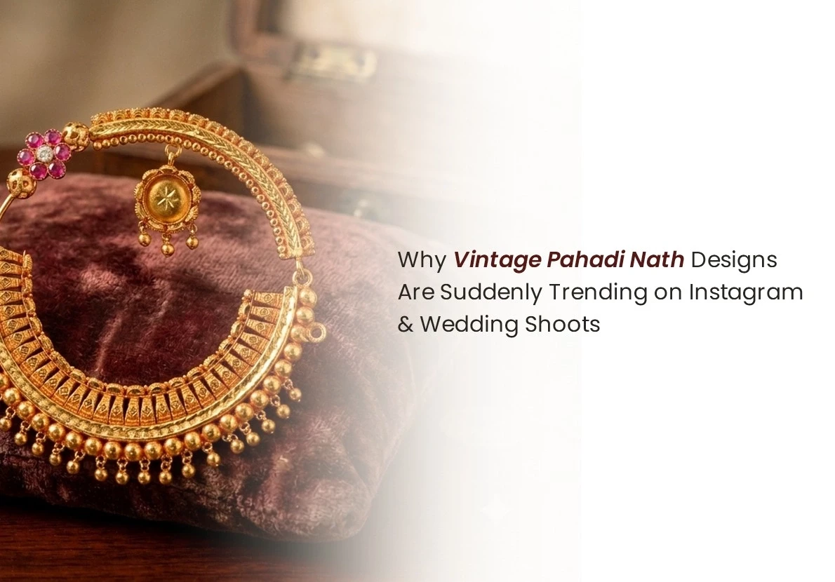 Why Vintage Pahadi Nath Designs Are Suddenly Trending on Instagram & Wedding Shoots
